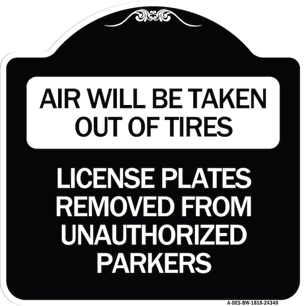 Signmission Air Will Be Taken Out of Tires License Plates Removed from Unauthorized Parkers, A-DES-BW-1818-24348 A-DES-BW-1818-24348 - main
